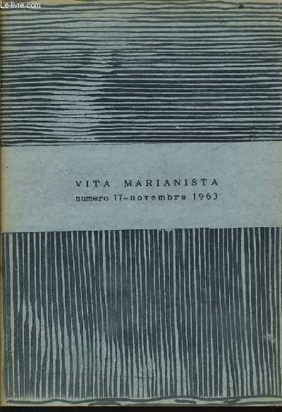 VITA MARIANISTA n17 : La dottrina della Maternit Spirituale di Maria negli scritti del Padre Gaspare Druzbicki - Ambiguit nostre e Verit del Concilio - NOva et Vetera - La Mostra delle Vocazioni - Esperienze interessanti... di un viaggio a Berlino -