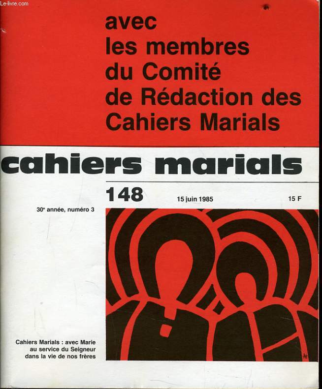 CAHIERS MARIALS n148 : Avec les membres du Comit de Rdaction des Cahiers Marials