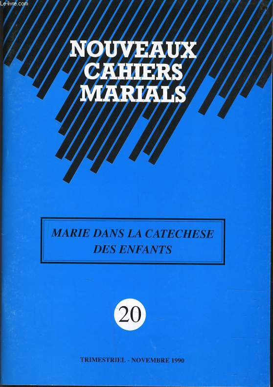 NOUVEAUX CAHIERS MARIALS n 20 : Marie dans le catchse des enfants