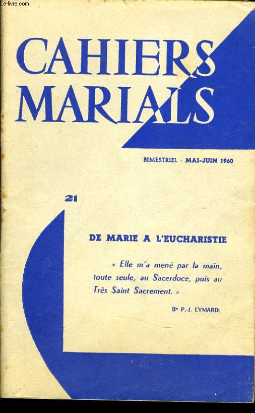 CAHIERS MARIALS n21 : De Marie  l'Eucharistie