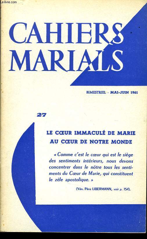 CAHIERS MARIALS n27 : Le coeur immacul de Marie au coeur de ntore monde