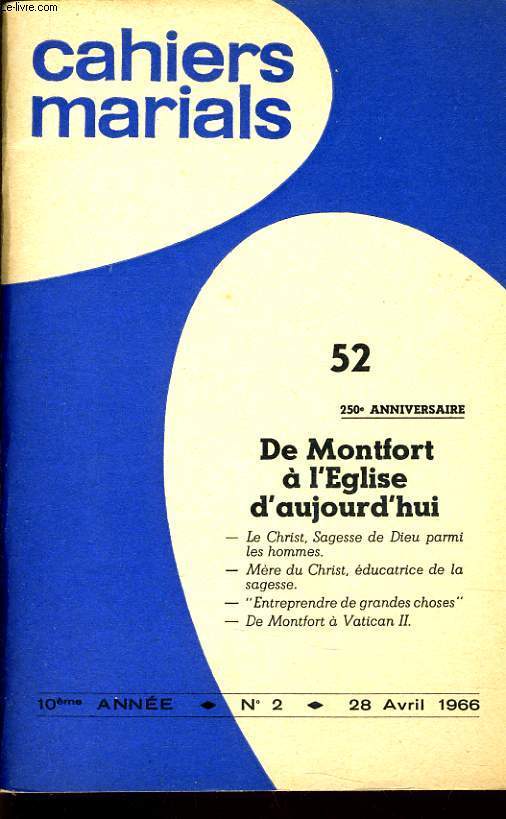 CAHIERS MARIALS n52 : De Montfort  l'glise d'aujourd'hui