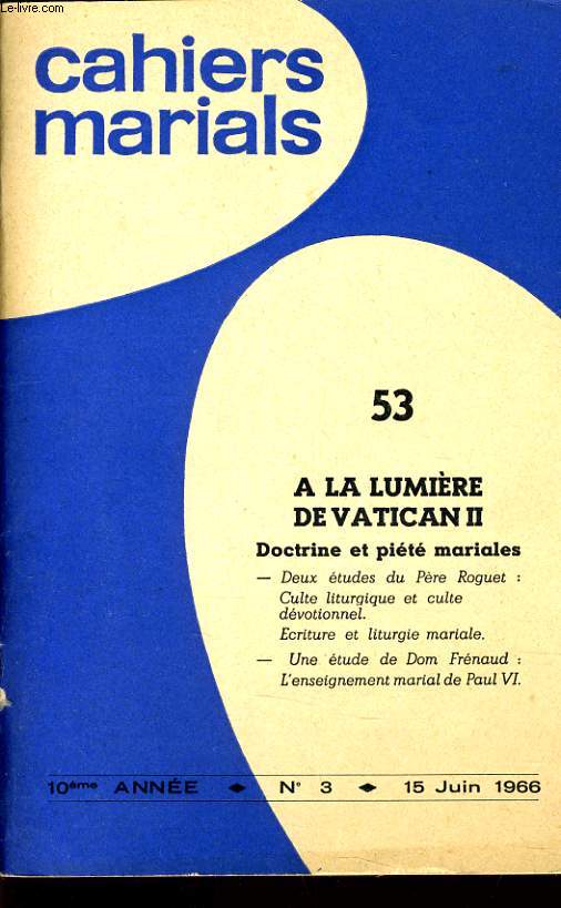 CAHIERS MARIALS n53 : A la lumire de Vatican II doctrine et pit mariales