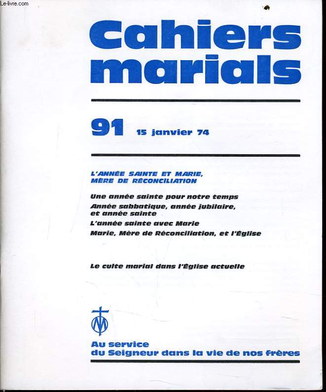 CAHIERS MARIALS n91 : L'anne sainte et Marie mre de rconciliation