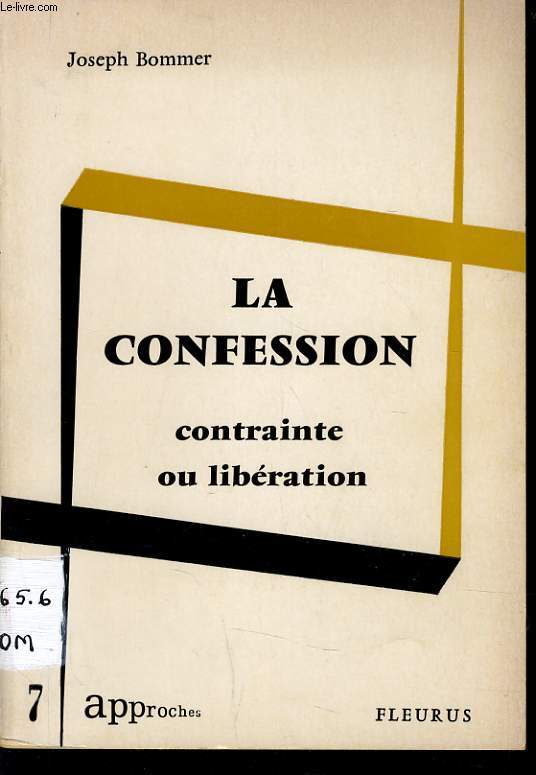 LA CONFESSION contrainte ou liberation