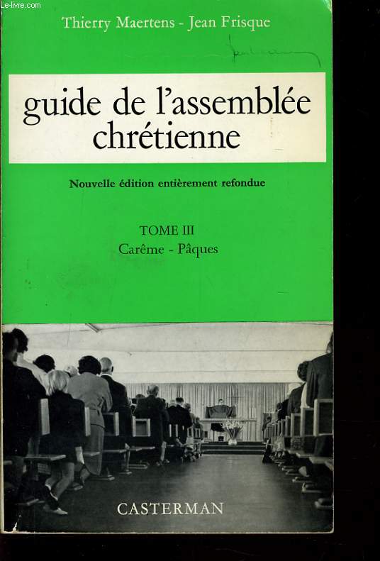 GUIDE DE L'ASSEMBLE CHRETIENNE tome III - Carme Pques