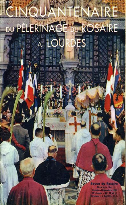 REVUE DU ROSAIRE N10 : Les cinquantenaire du plerinage du Rosaire  Lourdes