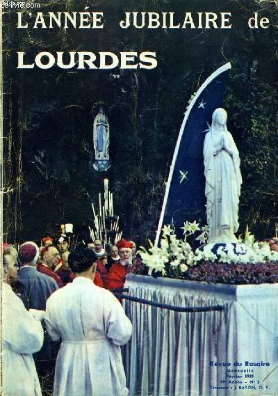 REVUE DU ROSAIRE N2 : L'anne jubilaire de Lourdes