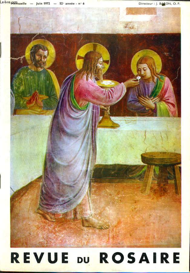 REVUE DU ROSAIRE du n6 : Chef-d'Oeuvre du Coeur de Jesus : L'eucharistie, la prsence relle