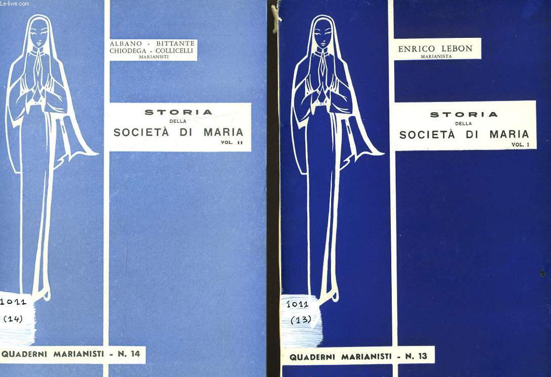 STORIA DELLA SOCIETA DI MARIA vol 1 et 2
