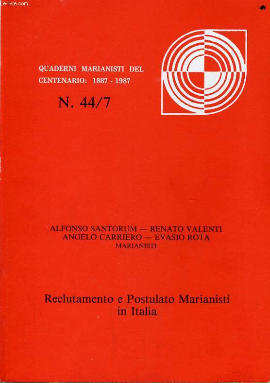 RECLUTAMENTO E POSTULATO MARIANISTI IN ITALIA