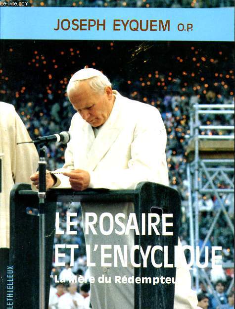 LE ROSAIRE ET L'ENCYCLIQUE 