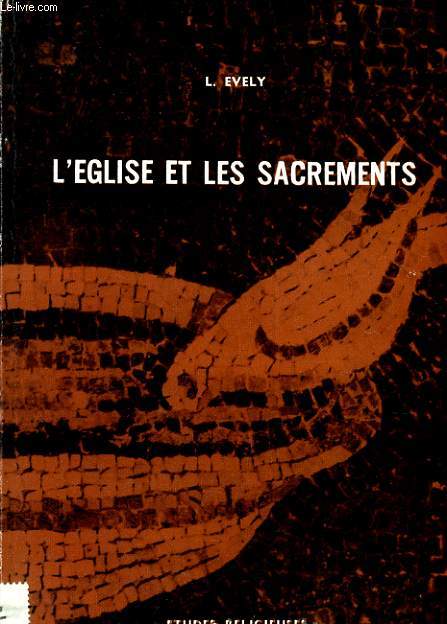 L'EGLISE ET LES SACREMENTS