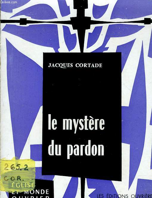 LE MYSTERE DU PARDON