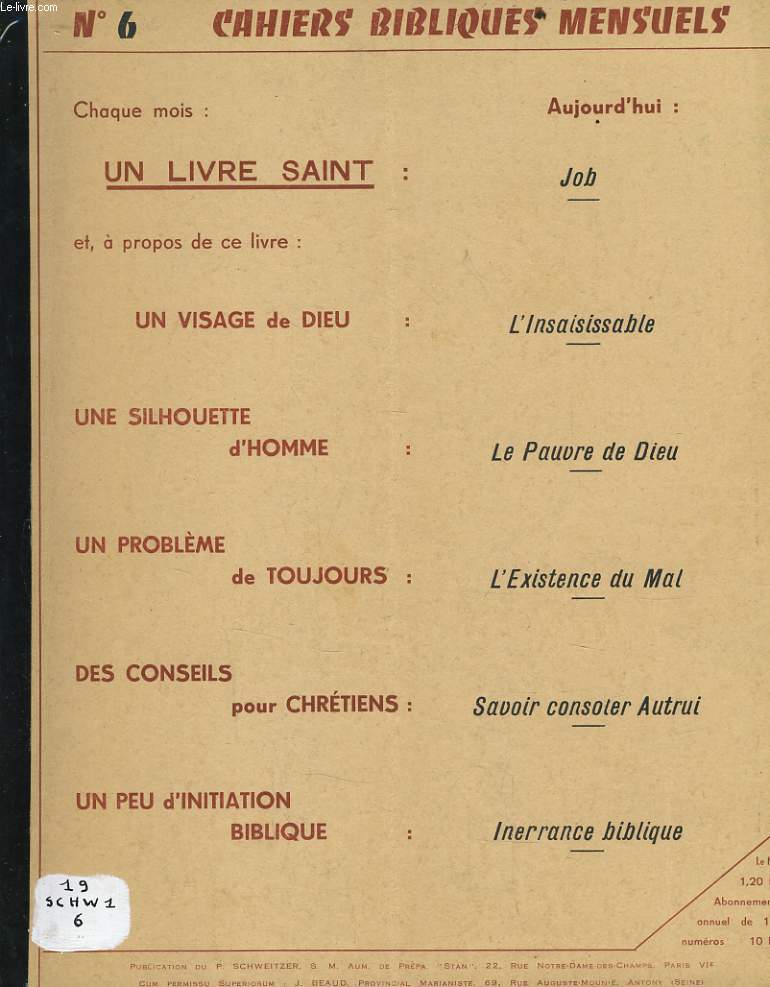 CAHIER BIBLIQUES n6 : Job - L'insaisissable - Le pauvre de Dieu - L'existence du Mal - Savoir consoler Autrui - Inerrance Biblique