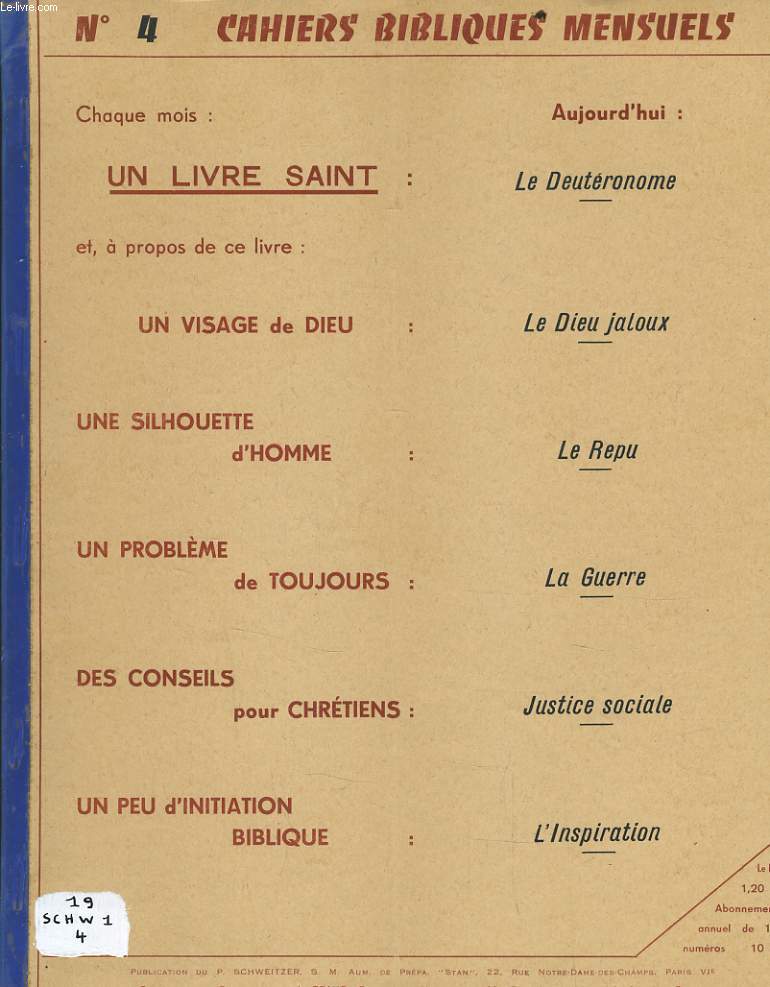 CAHIER BIBLIQUES n4 : Le deutronome - Le dieux jaloux - Le rpu - La guerre - Justice sociale - L'inspiration