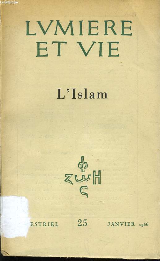 LUMIERE ET VIE (religions et croyances) n25 : L'Islam