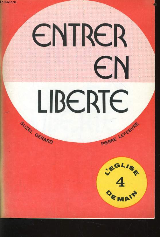 ENTRER EN LIBERTE