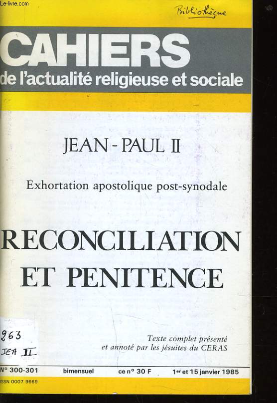 CAHIER DE L'ACTUALITE RELIGIEUSE ET SOCIALE n300-301 : Jean Paul II exhortation apostolique post synodale reconciliation et pnitence