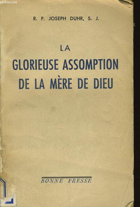 LA GLORIEUSE ASSOMPTION DE LA MERE DE JESUS
