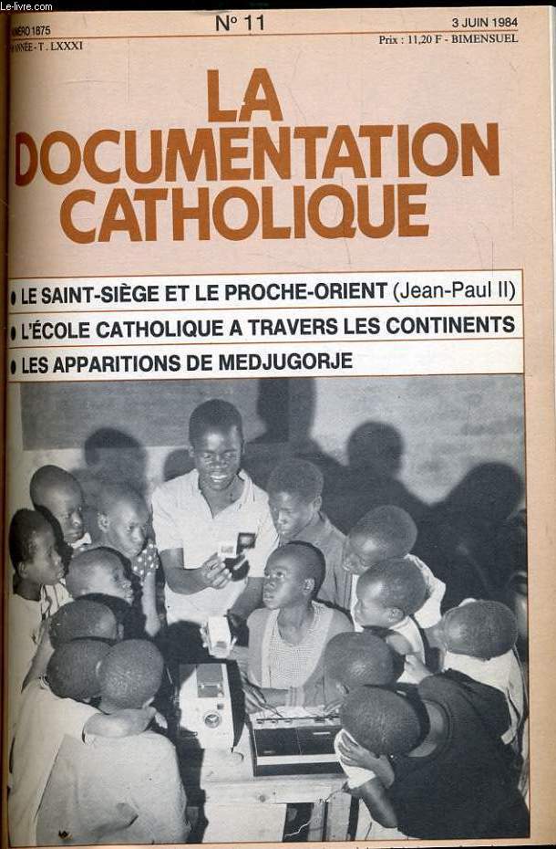 LA DOCUMENTATION CATHOLIQUE n 11 : Le saint sige et le proche orient (Jean Paul II) - L'cole catholique  travers les continents - Les apparitions de medjugorje