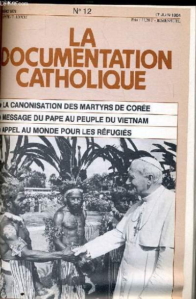 LA DOCUMENTATION CATHOLIQUE n 12: La canonisation des martyrs de core - Message du Pape au peuple du Vietnam - Appel au monde pour les refugis