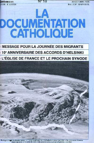 LA DOCUMENTATION CATHOLIQUE n 18 : Message pour la journe des migrants - 10e anniversaire des accords d'helsinski - L'glise de France et le prochain synode