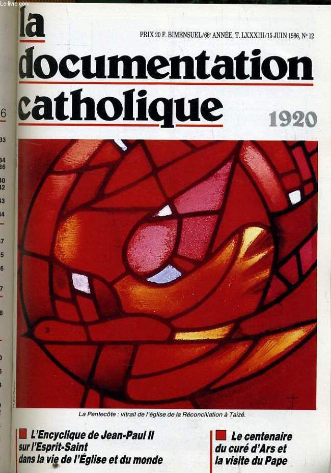 LA DOCUMENTATION CATHOLIQUE n 12 : L'encyclique de Jean Paul II sur l'Esprit Saint dans la vie de l'glise et du monde - Le centenaire du cur d'Ars et la visite du Pape