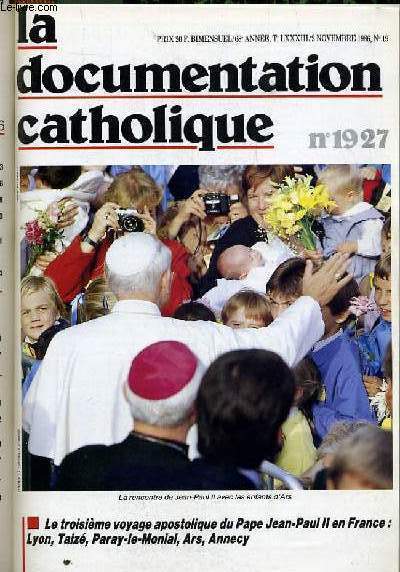 LA DOCUMENTATION CATHOLIQUE n 19 : Le troisime voyage apostolique du Pape Jean Paul II en France : Lyon, Taiz, Paray le Monial, Ars, Annecy