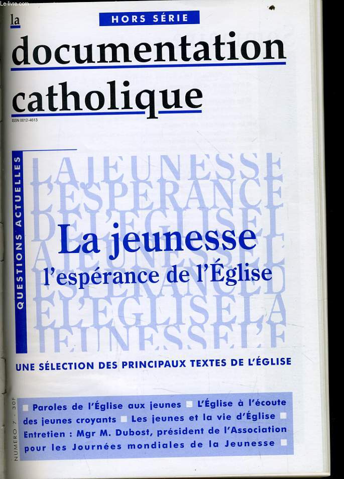 LA DOCUMENTATION CATHOLIQUE hors srie : La jeunesse l'esprance de l'glise - une slection des principaux textes de l'glise