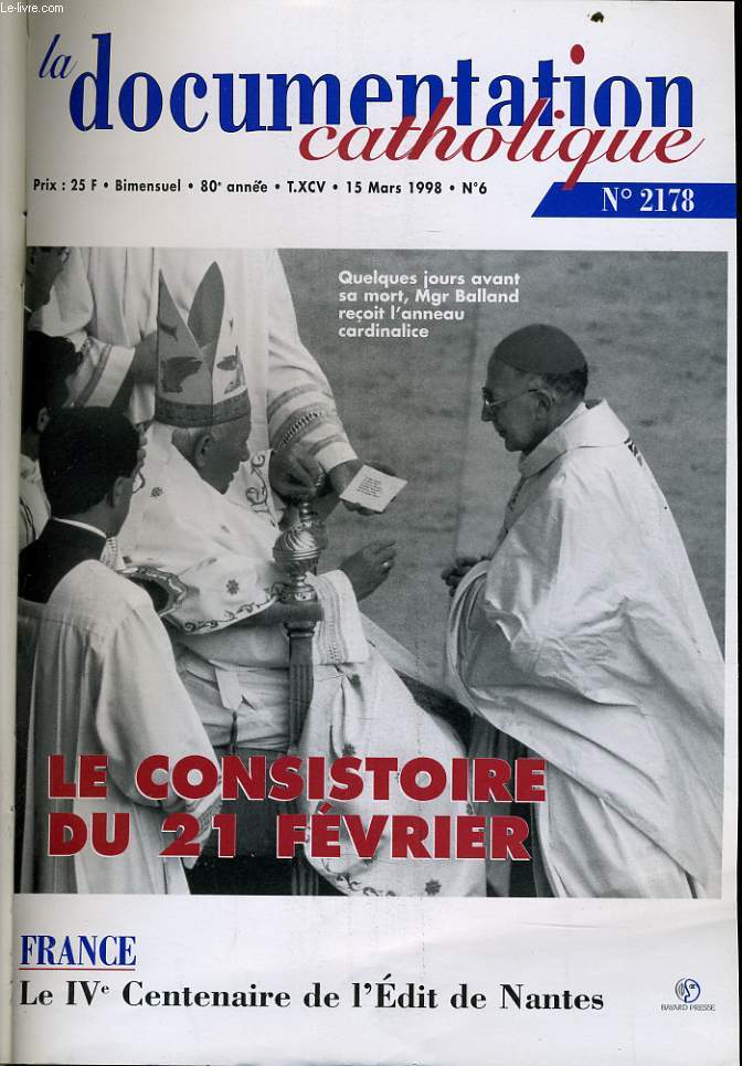 LA DOCUMENTATION CATHOLIQUE n 6 : Le consistoire du 21 fvrier - France le IVe centenaire de l'dit de Nantes