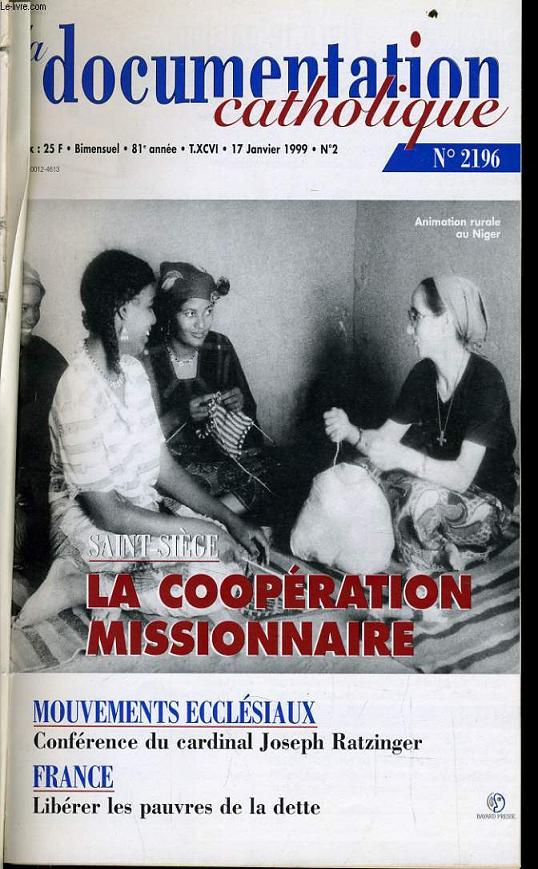 LA DOCUMENTATION CATHOLIQUE n 2 : Saint sige : la coopration missionnaire - Mouvement ecclesiaux : confrence du cardinal Joseph Ratzinger - France : Liberer les pauvres de la dette