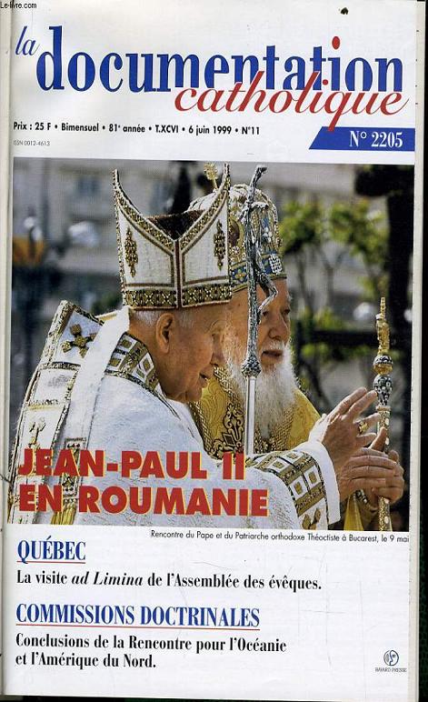 LA DOCUMENTATION CATHOLIQUE n 11 : Jean Paul II en roumanie - Quebec la visite ad Limina de l'assemble des vques - Commissions doctrinales : conclusions de la rencontre pour l'Ocanie et l'Amrique du Nord