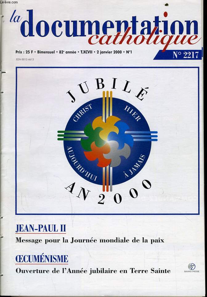LA DOCUMENTATION CATHOLIQUE n1 : Jean paul II : Message pour la journe mondiale de la paix - Oecumnisme : Ouverture de l'anne jubiliaire en Terre Sainte