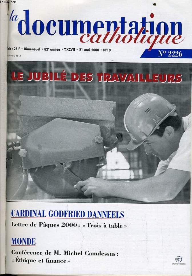 LA DOCUMENTATION CATHOLIQUE n 10 : Le jubil de travailleurs - Cardinal Godfried Dannels - Monde : Confrence de M. Michel Camdessus