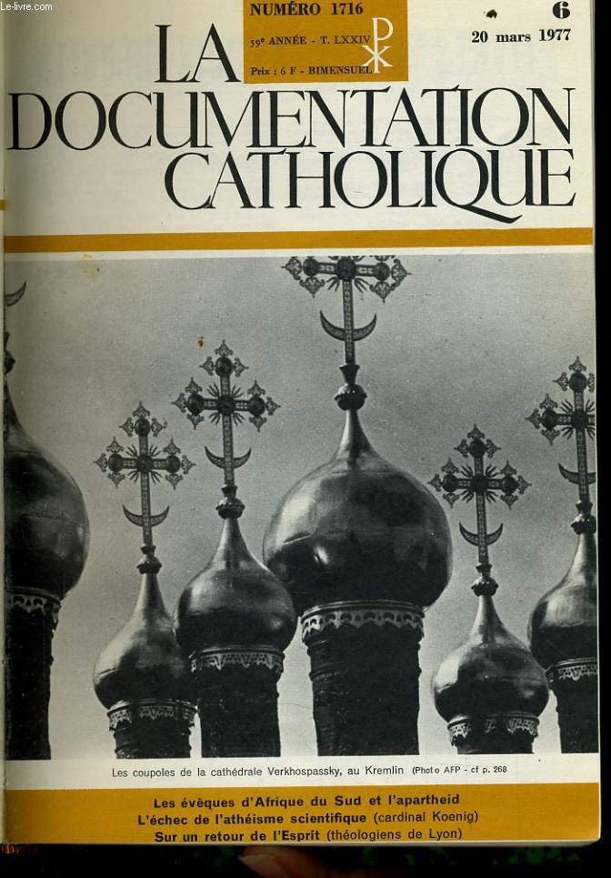 LA DOCUMENTATION CATHOLIQUE n 6 : Les vques d'Afrique du Sud et l'Apartheid - L'chec de l'athisme scientifique (cardinal Koenig) - Sur un retour de l'sprit (thologie de Lyon)