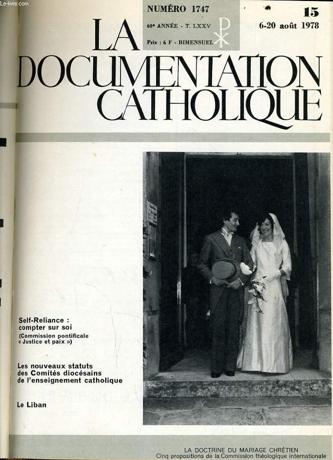 LA DOCUMENTATION CATHOLIQUE n 15 : Self reliance : compter sur soi - Les nouveaux statuts des Comits diocsains de l'enseignement catholique - Le liban
