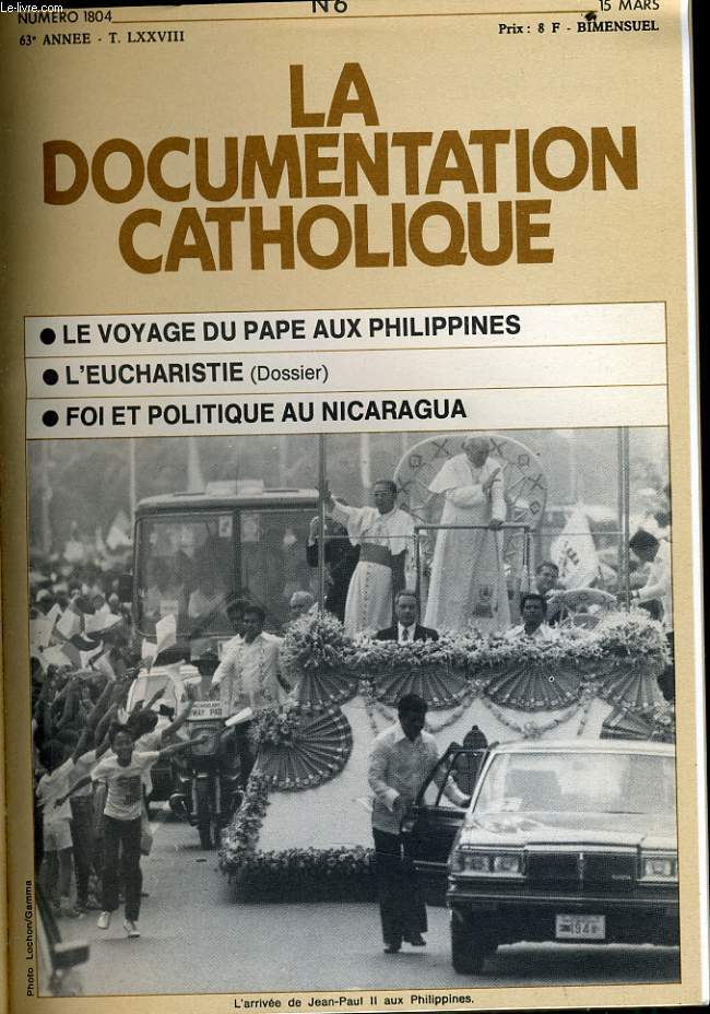 LA DOCUMENTATION CATHOLIQUE n 6 : Le voyage du Pape aux Philippines - L'eucharistie - Foi et Politique au Nicaragua