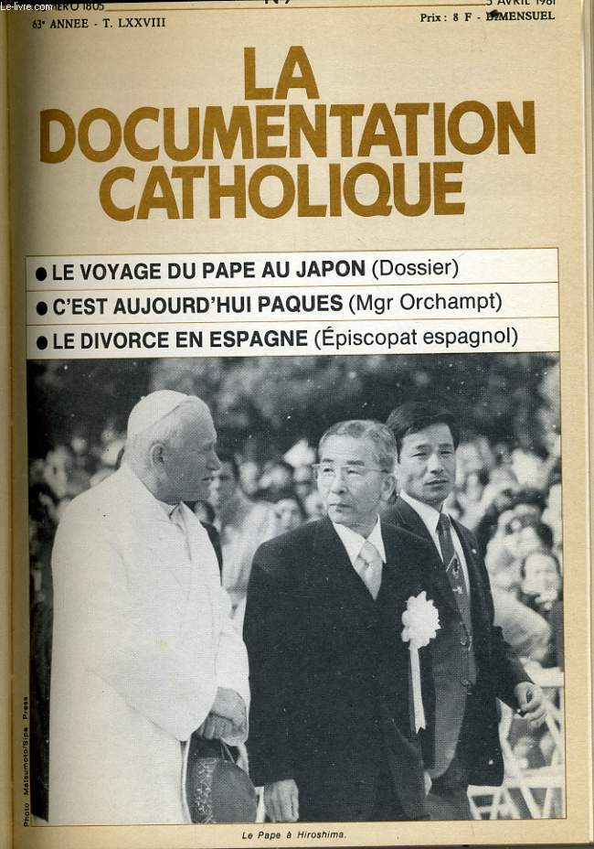 LA DOCUMENTATION CATHOLIQUE n 7 : Le voyage du Pape au Japon - C'est aujourd'hui Paques - Le divorce en Espagne