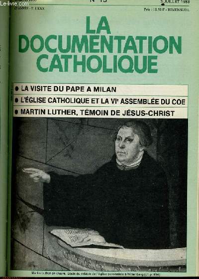LA DOCUMENTATION CATHOLIQUE n 13 : La visite du Pape  Milan - L'glise catholique et la VIe assemble du Coe - Martin Luther, tmoin de Jsus Christ