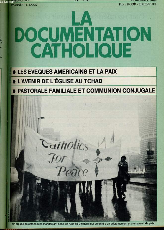 LA DOCUMENTATION CATHOLIQUE n 14 : Les vques amricains et la paix - L'avenir de l'glise au Tchad - Pastorale familiale et communion conjugale