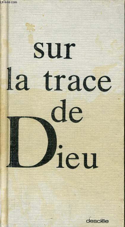 SUR LA TRACE DE DIEU