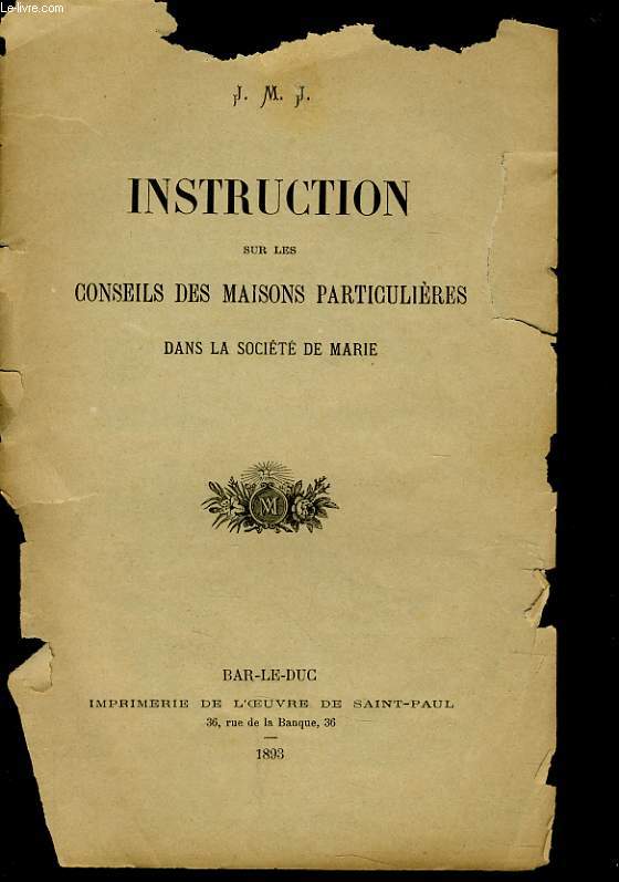INSTRUCTION SUR LES CONSEILS DES MAISONS PARTICULIERES DANS LA SOCIETE DE MARIE