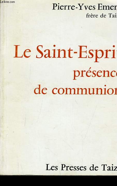 LE SAINT ESPRIT PRESENCE DE COMMUNION