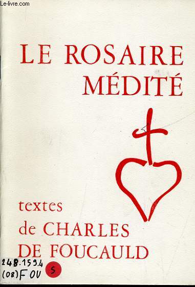 LE ROSAIRE MEDITE : La nativit - L'agonie - La parousie