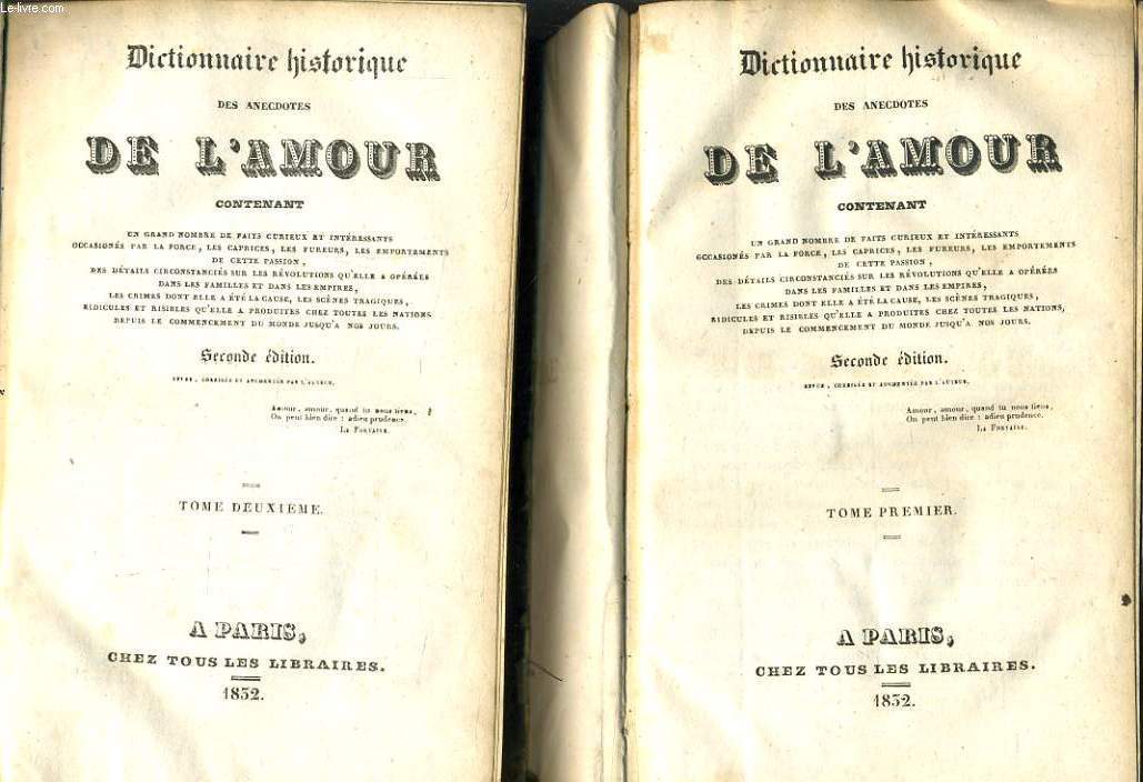 DICTIONNAIRE HISTORIQUE DES ANEDOCTES DE L'AMOUR en 2 tomes