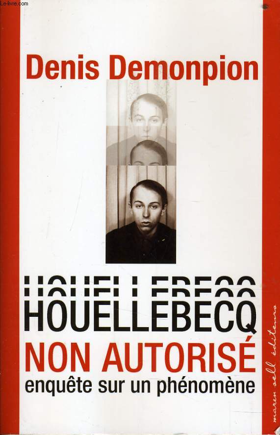 HOUELLEBECQ NON AUTORISE enqute su run phnomne