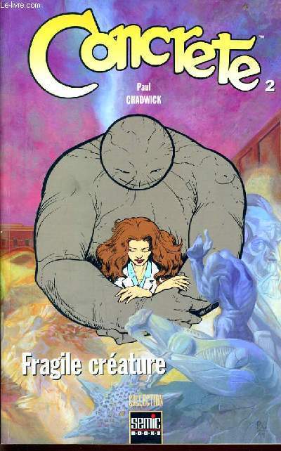 CONCRETE n2 : Fragile crature