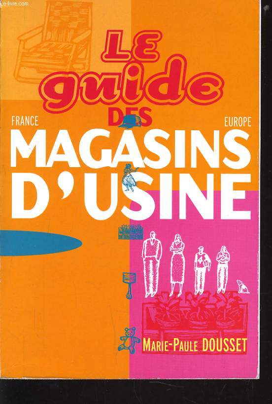 LE GUIDE DES MAGASINS D'USINE