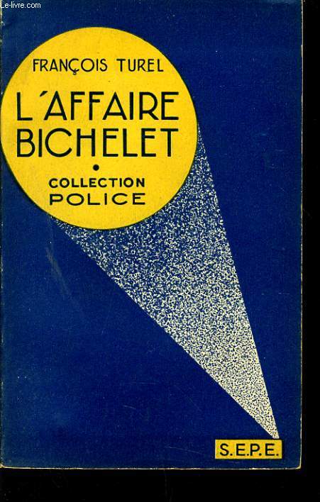 L'AFFAIRE BICHELET